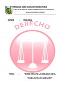 Como influye la biologia en el trabajo de un abogado