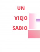 UN VIEJO SABIO.