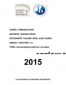 Universidades públicas o privadas