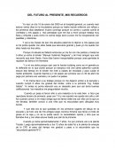 DEL FUTURO AL PRESENTE, MIS RECUERDOS
