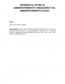 DIFERENCIA ENTRE EN EL ARREPENTIMIENTO VERDADERO Y EL ARREPENTIMIENTO FALSO
