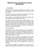 Obsevación de la entrada de la ciudad universitaria.