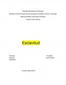 Esclavitud. Personas privada de su libertad