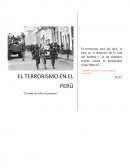 EL TERRORISMO EN EL PERU- TEMOR DE TODOS LOS PERUANOS