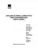 ANALISIS DE PERFIL COMPETITIVO PARA SUPERMERCADO “SANTA ISABEL”