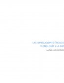 Las implicaciones de la tecnología y la ciencia.