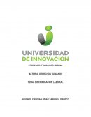 DISCRIMINACION LABORAL. VIOLACION DE LOS DERECHOS HUMANOS.