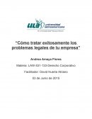 Cómo tratar exitosamente los problemas legales de tu empresa