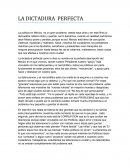 Ensayo "LA DICTADURA PERFECTA"