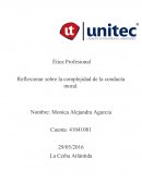 Reflexionar sobre la complejidad de la conducta moral.