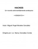HACKES Un mundo extrovertidamente anárquico