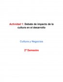 Actividad 1: Debate de impacto de la cultura en el desarrollo