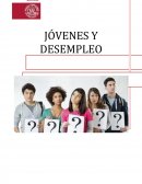 JÓVENES Y DESEMPLEO.
