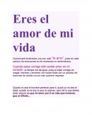 Eres el amor de mi vida.