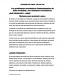 Los problemas económicos fundamentales de toda sociedad y los sistemas económicos.