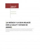 LA MÚSICA Y LA SEVA RELACIÓ CON LA SALUT Y ESTADO DE ANIMO