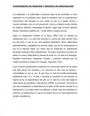 PLANTEAMIENTO DE PROBLEMA Y PREGUNTA DE INVESTIGACION
