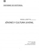 JÓVENES Y CULTURA JUVENIL.