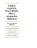 ÉMILE JAQUES-DALCROZE: Obra y propuestas didácticas