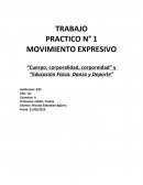 Cuerpo, corporalidad, corporeidad” y “Educación Física: Danza y Deporte