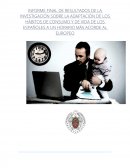 INFORME FINAL DE RESULTADOS DE LA INVESTIGACIÓN SOBRE LA ADAPTACIÓN DE LOS HÁBITOS DE CONSUMO Y DE VIDA DE LOS ESPAÑOLES A UN HORARIO MÁS ACORDE AL EUROPEO