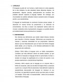 El lenguaje es parte del ser humano y está inmerso en varios aspectos de la vida cotidiana