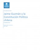 Jaime Guzmán y la Constitución Política