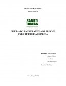 DISEÑANDO LA ESTRATEGIA DE PRECIOS PARA TU PROPIA EMPRESA
