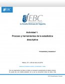 Proceso y herramientas de la estadística descriptiva “Probabilidad y Estadística”