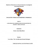 LA INFLUENCIA DE LOS MODELOS EDUCATIVOS EN MI PRÁCTICA DOCENTE Y CÓMO LAS EVALÚO