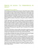 Reporte de Lectura de La Independencia de México