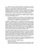 Analizando la situación, el proceso administrativo y las decisiones que se tomaron, justifica si fue o no el más adecuado;