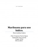 Marihuana para uso ludico.