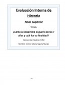 ¿Cómo se desarrolló la guerra de los 7 años y cuál fue su finalidad?