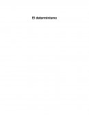 El determinismo.