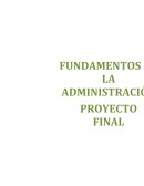Proyecto Final Fundamentos de la Administración.