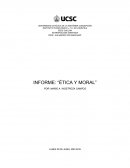 INFORME: “ÉTICA Y MORAL”