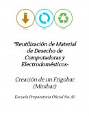“Reutilización de Material de Desecho de Computadoras y Electrodomésticos”