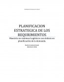 Planificacion estrategica de los requerimientos.