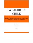 EL ROL ECONOMICO DEL ESTADO EN EL SISTEMA DE SALUD CHILENO