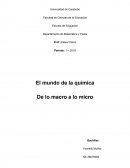 El mundo de la química De lo macro a lo micro