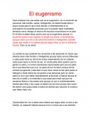 El eugenismo.