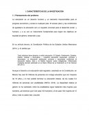 Caracteristicas de la invetigación
