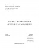 INFLUENCIA DE LA INTELIGENCIA ARTIFICIAL EN LOS ADOLESCENTES
