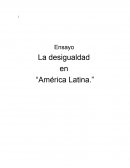 La desigualdad en América latina.