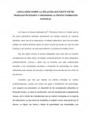 CONCLUSIÓN SOBRE LA RELACIÓN QUE EXISTE ENTRE TRABAJAR EN EQUIPO Y ORGANIZAR LA PROPIA FORMACIÓN CONTINUA.