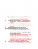 Contabilidad. Define con tus propias palabras los siguientes concepto