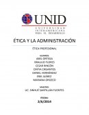 ÉTICA Y LA ADMINISTRACIÓN.