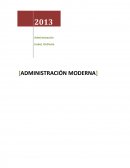 Administración Moderna. Es el proceso de planear, organizar, dirigir y controlar las actividades