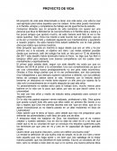 Proyecto de vida.Mi proyecto de vida esta direccionado a tener una vida sana, una vida la cual sea ejemplar para todos aquellos que me rodeen